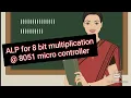 8051 MICROCONTROLLER PROGRAM FOR 8 BIT MULTIPLICATION