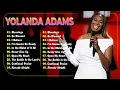 Download Lagu Yolanda Adams Greatest Hits Full Album - Best Gospel Music Of All Time Playlist 2025 🙏