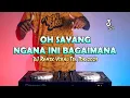 Lagu DJ OH SAYANG NGANA INI BAGAIMANA | Remix Viral Tik Tok 2023