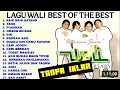 TANPA IKLAN  LAGU GALAU WALI BEST OF THE BEST ENAK BUAT KERJA, CARI JODOH, YANK, DIK, EGOKAH AKU