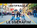 Lagu [KPOP IN PUBLIC] LE SSERAFIM (르세라핌) _ ANTIFRAGILE | Dance Cover by EST CREW from Barcelona