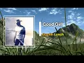 Dustin Lynch - Good Girl (Lyrics)