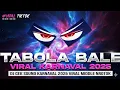 Download Lagu DJ TABOLA BALE - MIDDLE NROTOK NULUP - DJ PARTY BASS BLAYER BEDIL CEK SOUND KARNAVAL |maserevolution