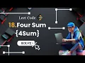LeetCode Q 18 Four Sum 4Sum JAVA Explained