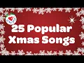 Lagu 25 popular Xmas Songs with Lyrics to Sing Along