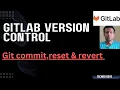 GitLab Version Control How to Revert and Reset Commits Step-by-Step Guide