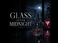 Glass After Midnight