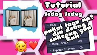 Download Tutorial Jedag Jedug Pakai Lagu Apa Dia Doang Cakepan Gw Kali || By:Meyla Official MP3