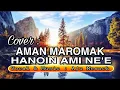 AMAN MAROMAK HANOIN AMI NE'E _By_Aju Mesack
