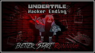 Undertale Hacker Ending Better Start Running Cover 