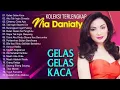 Lagu NIA DANIATY FULL ALBUM《 GELAS GELAS KACA 》