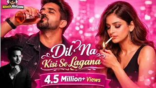 dil na kisi se lagana heart touching sad song nitesh ji ke gaane hearttouching