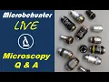 Answering microscopy questions - microscope Q A