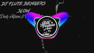 Download DJ FLUTE BENGERS [Dodz Alfiano ft Fauzan Rahman] MP3