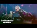Download Lagu P!nk - Try (Acoustic)