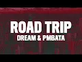 Lagu Dream - Roadtrip (Lyrics) ft. PmBata