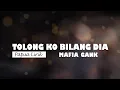 Download Lagu Tolong Ko Bilang Dia - Mafia Gang Manokwari - Papua Lirik