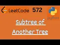 LeetCode 572 - Subtree of Another Tree LeetCode in Python DSA Anonymous Data Scientist