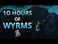 Loot From 10 Hours Of Wyrms