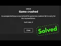 Fix minecraft game crashed an unexpected issue occurred and the game has crashed Exit Code 0