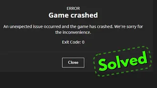 Fix minecraft game crashed an unexpected issue occurred and the game has crashed Exit Code 0