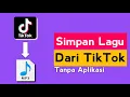 Cara Download Mp3 Tik tok