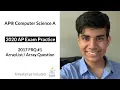 APCS 2020 Exam Practice - FRQ 2017