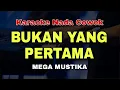 Download Lagu BUKAN YANG PERTAMA - KARAOKE NADA COWOK || DANGDUT ORIGINAL