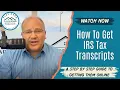 How to Get IRS Tax Transcripts Online Step-by-Step Guide