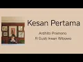 Kesan Pertama - Ardhito Pramono ft Gusti Irwan Wibowo | Lyrics / Lirik