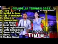 Download Lagu OM ADELLA TERBARU 2022 FULL ALBUM|FENDIK FT DIFARINA|TIARA,PECAH SERIBU,JOKO TINGKIR