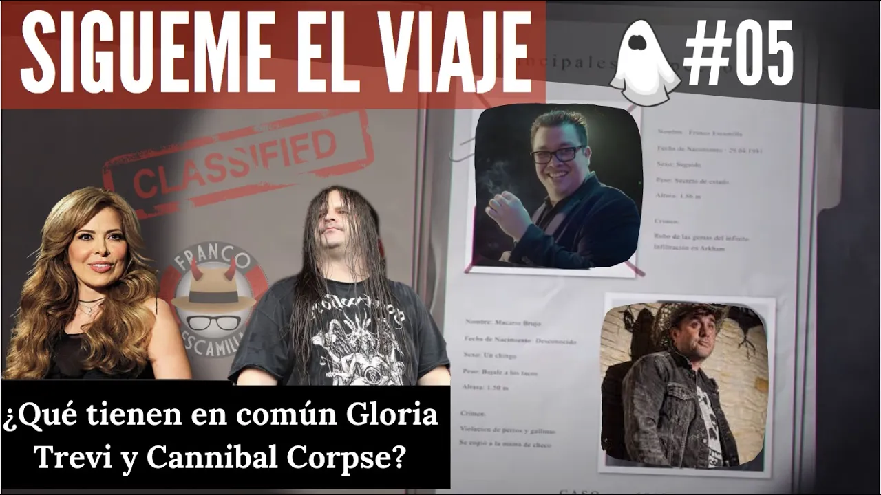 Sígueme el viaje ep 5.- ¿Qué tienen en común Gloria Trevi y Cannibal Corpse?