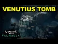 How to Complete Venutius Tomb Location Solution Guide AC Valhalla Tombs of the Fallen