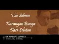 KARANGAN BUNGA DARI SELATAN - Toto Salmon (Seri Komponis Ismail Marzuki)