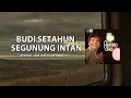 BUDI SETAHUN SEGUNUNG INTAN | AHMAD JAIS DAN KARTINA DAHARI