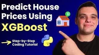 Predict House Prices With XGBoost In Python Step By Step Machine Learning Tutorial 