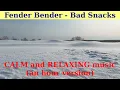 Fender Bender by Bad Snacks. An hour version.