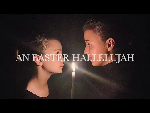 Download MP3 An Easter Hallelujah - 10 year old Cassandra Star & her sister Callahan