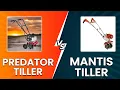 Predator vs Mantis Tiller - Which Garden Tiller Is Right For You Complete Comparison Guide