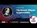 The Record Migrate to Immutability Johan Hutting EN