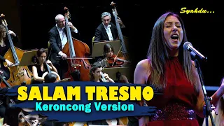 Download SALAM TRESNO - Tresno Ra Bakal ilyang Kangen Sangsoyo Mbekas || Keroncong Version Cover MP3