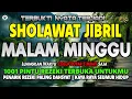 Download Lagu SHOLAWAT JIBRIL PENARIK REZEKI PALING DAHSYAT, SHOLAWAT NABI MUHAMMAD SAW MERDU PENUH BERKAH