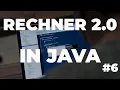 Taschenrechner 2 0 in Java - Anweisung in der Praxis Java Tutorial