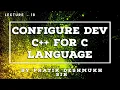 Lecture 18 - Configure Dev C for C language How to use Debugger How to debug C Program