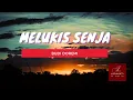 Download Lagu Melukis Senja - Budi Doremi (Lirik) | Cover by DELLA FIRDATIA