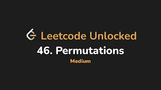 46 Permutations Leetcode Unlocked - Python