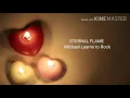 Eternal Flame_Michael Learns to Rock  LYRICS