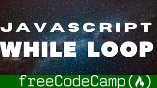 Iterate With Javascript WHILE LOOPS Basic Javascript freecodecamp walkthrough guide