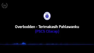 overbodden terimakasih pahlawanku pscs cilacap lirik 