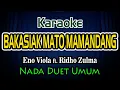 Download Lagu Bakasiak Mato Mamandang Karaoke Lirik Eno Viola feat Ridho Zulma Nada  Duet